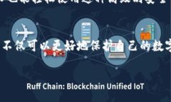 冷钱包以太坊是指一种用于存储以太坊（Ethereu