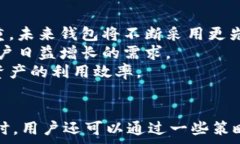    tp钱包转账手续费详解